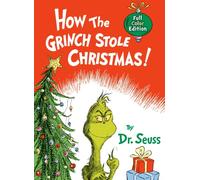 Dr. Seuss How the Grinch Stole Christmas Full Color Edition (Hardback)