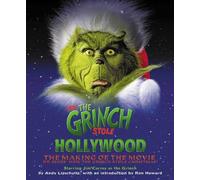 How the Grinch Stole Hollywood: The Making of the Movie by Andy Lipschultz (1-Oct-2000) Paperback