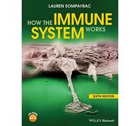 How the Immune System Works, 6th Edition (The How it Works Series)