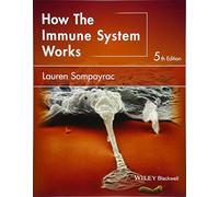 How the Immune System Works (The How it Works Series)