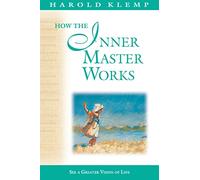 How the Inner Master Works: Mahanta Transcripts, Book 12