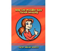 How the Invisible Suzy Turned Amazing