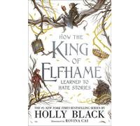 How the King of Elfhame Learned to Hate Stories by Holly Black (English) Paperba