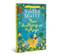 How the Mango Got its Magic (Puffin Chapter Books)