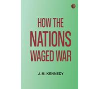 How the Nations Waged War
