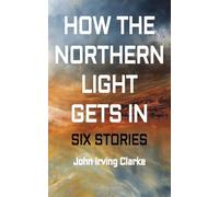 How The Northern Light Gets In