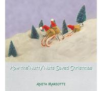 How the Nutty Nuts Saved Christmas