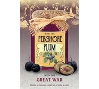 How the Pershore Plum Won the Great War