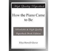 How the Piano Came to Be