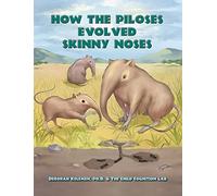 How the Piloses Evolved Skinny Noses (Evolving Minds)