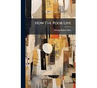 How The Poor Live