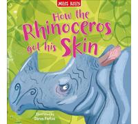 How the Rhinoceros got his Skin