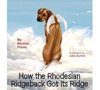 How The Rhodesian Ridgeback Got Its Ridge