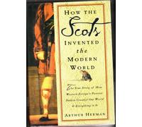 How the Scots Invented the Modern World