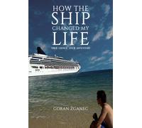 How the Ship Changed My Life : Your Choice, Your Adventure