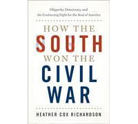 How the South Won the Civil War