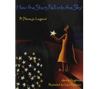 How the Stars Fell into the Sky: A Navajo Legend