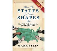 How the States Got Their Shapes: The People Behind the Borderlines