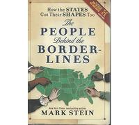 How the States Got Their Shapes Too: The People Behind the Borderlines