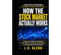 HOW THE STOCK MARKET ACTUALLY WORKS: Retail Traders, Institutional Money, Market Makers, Order Flow, Liquidity, and Price Action (Trading Markets)