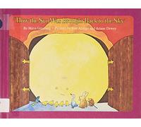 How the Sun Was Brought Back to the Sky