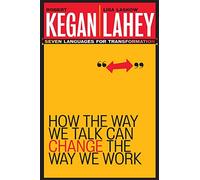 How the Way We Talk Can Change the Way We Work: Seven Languages for Transformation