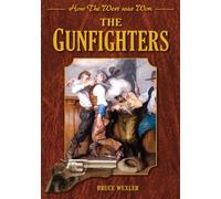 How The West Was Won - The Gunfighters