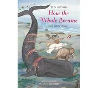 How the Whale Became: And Other Stories