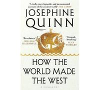 How the World Made the West, Josephine Quinn, Pap
