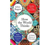 HOW THE WORLD THINKS by Julian Baggini Paperback Self Help Business