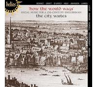 How the World Wags: Social Music for a 17th Century Englishman