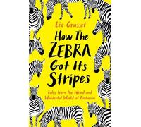 How the Zebra Got its Stripes