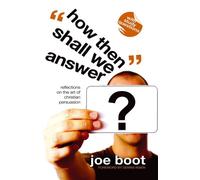 How Then Shall We Answer?: Overcoming Objections to the Christian Faith