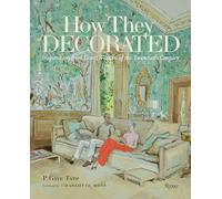 How They Decorated: Inspiration from Great Women of the Twentieth Century