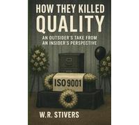 How They Killed Quality: An Outsider's Take From and Insider's Perspective