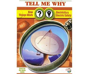 How Things Work & Electricity & Electric Safety