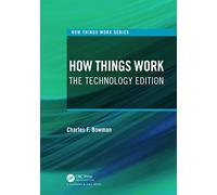 How Things Work: The Technology Edition (How Things Work Series)