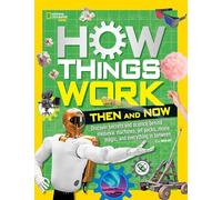 How Things Work: Then and Now