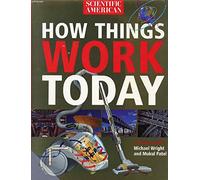 How Things Work Today (Scientific America)