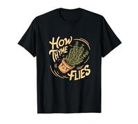 How Thyme Flies - Funny Thyme Herb Gardening Pun T-Shirt