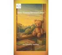 How Timmy Became a Bear