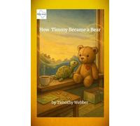 How Timmy Became a Bear