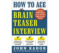 How to Ace the Brainteaser Interview (BUSINESS BOOKS)
