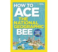 How to Ace the National Geographic Bee, Official Study Guide