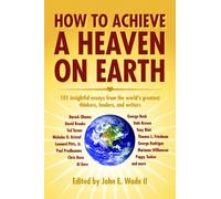 How to Achieve a Heaven on Earth