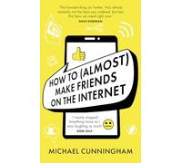 How to (Almost) Make Friends on the Internet