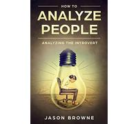 How To Analyze People: Analyzing the Introvert