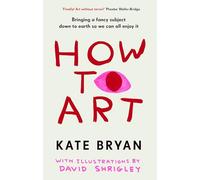 How To Art : Bringing a Fancy Subject Down to Earth so We Can All Enjoy It