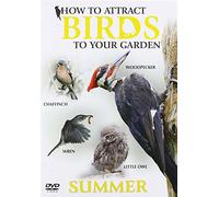 How To Attract Birds To Your Garden: Summer [DVD]