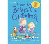 How to Babysit a Grandma